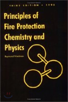 Principles of Fire Protection Chemistry and Physics