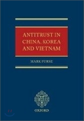 Antitrust Law in China, Korea and Vietnam