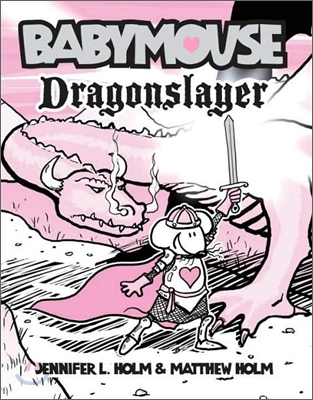 Babymouse #11: Dragonslayer (Paperback)