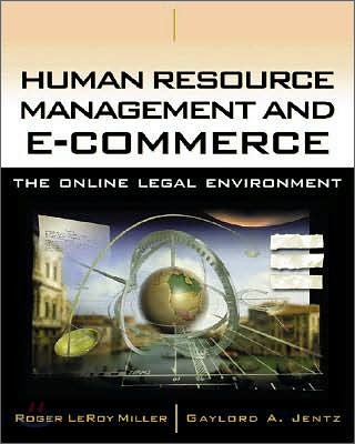 Human Resource Management and E-Commerce : The Online Legal Environment