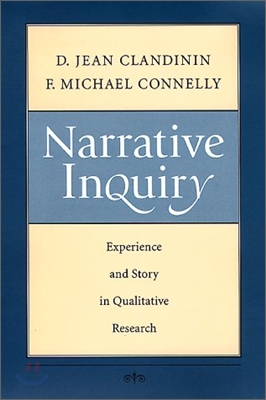 Narrative Inquiries: The Use of Storytelling in Qualitative Research