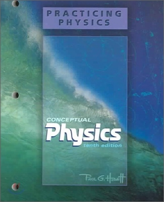 Practicing Physics for Conceptual Physics (10th/E)
