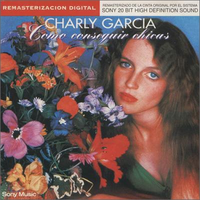 Charly Garcia - Como Conseguir Chicas