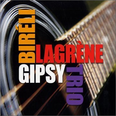 Bireli Lagrene - Gypsy Trio