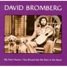 David Bromberg - My Own House / You Should See The Rest Of The Band (OJC)