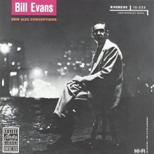 Bill Evans - New Jazz Conceptions (OJC)