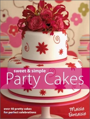 Sweet and Simple Party Cakes