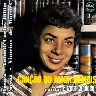 Elizete Cardoso - Cancao Do Amor Demais