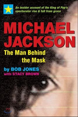 The Michael Jackson: The Man Behind the Mask