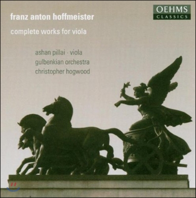 Ashan Pillai 호프마이스터: 비올라 작품 전곡집 - 협주곡, 연습곡 (Franz Anton Hoffmeister: Complete Works for Viola - Concertos, Etudes)