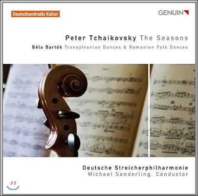 Michael Sanderling 차이코프스키: 사계 [현악 오케스트라 연주] / 바르톡: 루마니아 민속 무곡 (Tchaikovsky: The Seasons / Bela Bartok: Transylvanian &amp; Romanian Folk Dances)