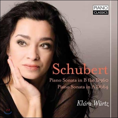 Klara Wurtz 슈베르트: 피아노 소나타 D960, D664 (Schubert: Piano Sonatas) 클라라 뷔르츠