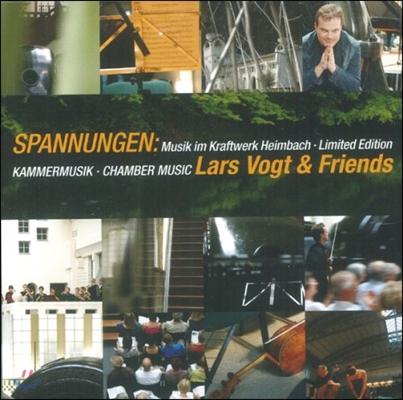 Lars Vogt &amp; Friends 라르스 포그트와 친구들 - 하임바흐 스파눙겐 실내악축제선집 1999-2006 (Heimbach Spannungen Festival Chamber Music)
