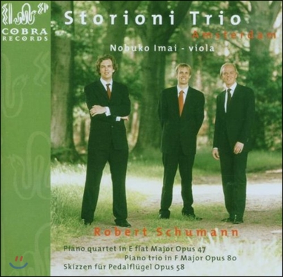Storioni Trio Amsterdam 슈만: 피아노 사중주, 삼중주, 페달피아노를 위한 스케치 (Schumann: Piano Quartet Op.47, Trio Op.80, Skizzen fur Pedalflugel Op.58)