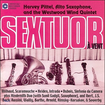 Harvey Pittel 색소폰과 목관 앙상블 - 육중주 (Sextuor a Vent - Milhaud: Scaramouche / Heiden: Intrada / Dubois: Sinfonia da Camera)