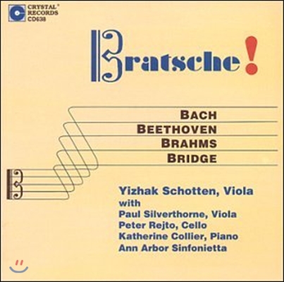 Yizhak Schotten 바흐 / 베토벤 / 브람스 / 브릿지: 비올라 작품집 (Bratsche! - J.S. Bach / Beethoven / Brahms / Bridge)