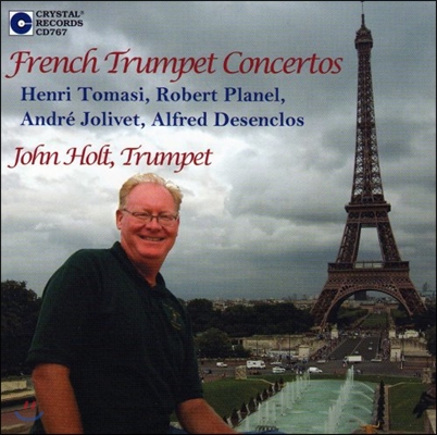 John Holt 프랑스 트럼펫 협주곡집 - 토마시 / 플라넬 / 졸리베 / 데상클로 (French Trumpet Concertos - Henri Tomasi / Robert Planel / Andre Jolivet / Alfred Desenclos)