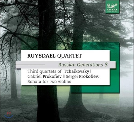 Ruysdael Quartet 러시아 현악사중주 3집 - 차이코프스키 / 가브리엘 프로코피에프: 사중주 3번 / 프로코피에프: 바이올린 소나타 (Russian Generations 3 - Tchaikovsky, S. Prokofiev, Gabriel Prokofiev)