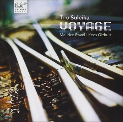 Trio Suleika 항해 - 라벨: 어릿광대의 아침 노래 [피아노 삼중주 편곡 연주] / 올투이스: 고독한 수평선으로의 항해 (Voyage - Ravel: Alborada del Gracioso / Kees Olthuis: Voyage a l’Horizon… Seul)