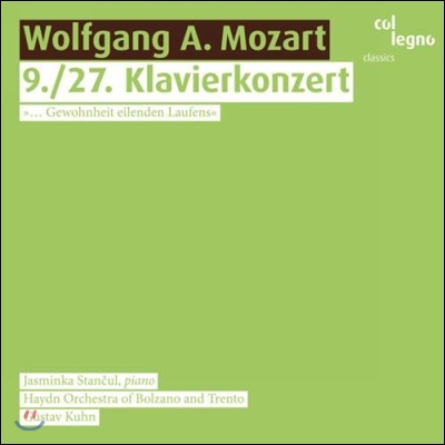 Gustav Kuhn 모차르트: 피아노 협주곡 9번 '죄놈', 27번 (Mozart: Piano Concertos K.271 'Jeunehomme', K.595) 야스민카 스탄출, 구스타프 쿤