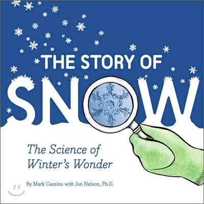 The Story of Snow