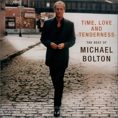 Michael Bolton - Time, Love And Tenderness: Best Of Michael Bolton