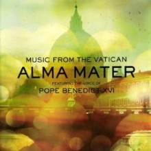 Music From The Vatican - Alma Mater Featuring The Voice Of Pope Benedict XVI (Hardback Book Version)