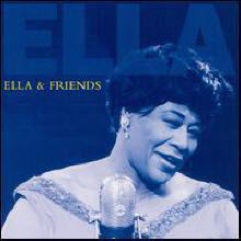 Ella Fitzgerald - Ella &amp; Friends (수입/미개봉)