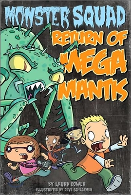 Return of Mega Mantis