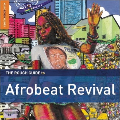 The Rough Guide To Afrobeat Revival