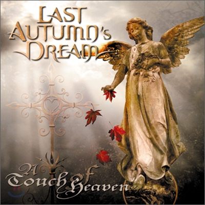 Last Autumn&#39;s Dream - A Touch Of Heaven