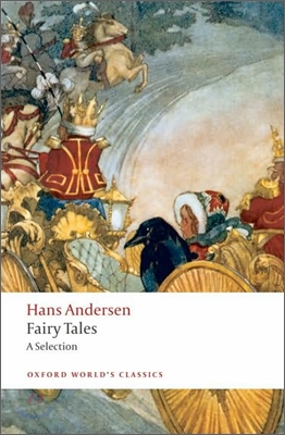 Hans Andersen&#39;s Fairy Tales: A Selection