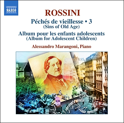 Alessandro Marangoni 로시니: 피아노 작품 3집 (Rossini: Complete Piano Music 3)