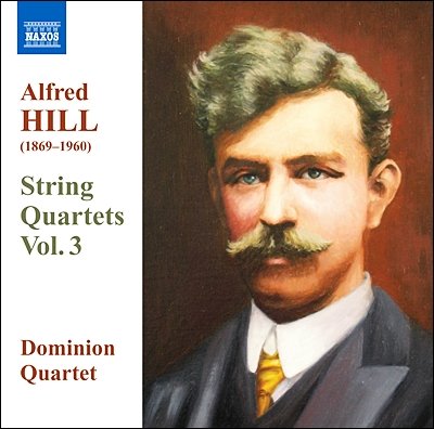 Dominion String Quartet 알프레드 힐: 현악 사중주 5번 `연합국` 7번 9번 (Alfred Hill: String Quartets Vol.3)