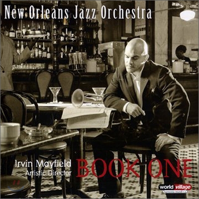 Irvin Mayfield &amp; New Orleans Jazz Orchestra - Book One