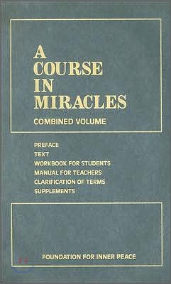 A Course in Miracles: Combined Volume