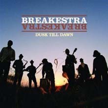 Breakestra - Dusk &#39;Till Dawn