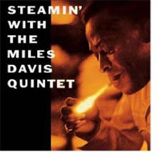 Miles Davis Quintet - Steamin’