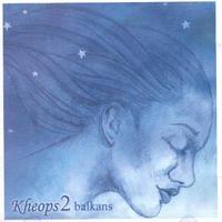 Kheops - Balkans