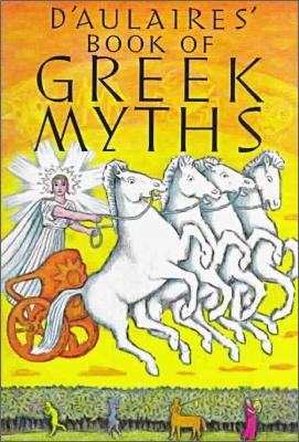 D&#39;Aulaire&#39;s Book of Greek Myths