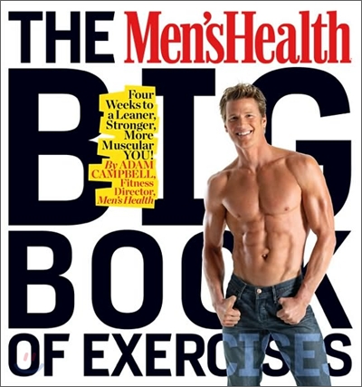 The Men&#39;s Health Big Book of Exercises