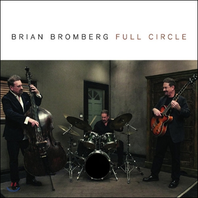 Brian Bromberg (브라이언 브롬버그) - Full Circle 