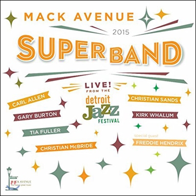 Mack Avenue Superband (맥 애버뉴 슈퍼밴드) - Live from the Detroit Jazz Festival 2015