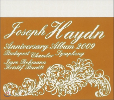 Imre Rohmann 하이든 서거 200주년 기념반: 교향곡 60번, 바이올린 협주곡 3번, 피아노 협주곡 11번 (Haydn: Anniversary Album 2009 - Symphony, Piano &amp; Violin Concertos)
