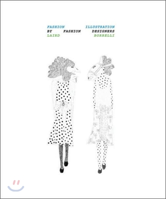 Fashion Illustration by Fashion Designers