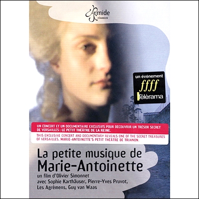 마리 앙트아네트를 위한 음악 - 고섹, 그레트리 등의 성악 및 관현악곡들 (La Petite Musique de Marie-Antoinette) DVD