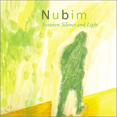 누빔 (Nubim) - Between Silence And Light