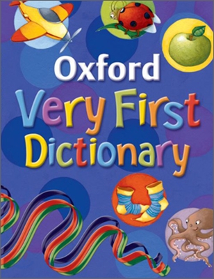 Oxford Very First Dictionary (2007 Edition, Paperback)