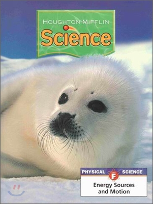 Houghton Mifflin Science Level 1 Unit F : Pupil&#39;s Edition Module (2007)