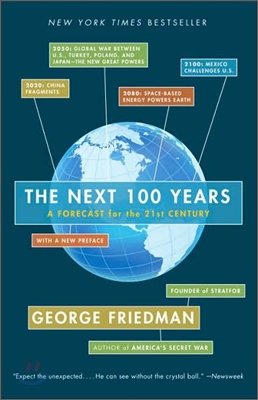 The Next 100 Years : A Forecast for the 21st Century